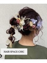 ヘアースペース シック(HAIR SPACE CHIC) アレンジヘア