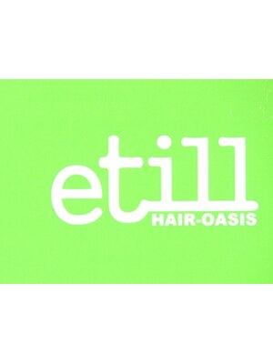 ヘアーオアシス エティル(HAIR-OASIS etill)