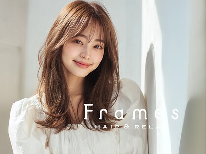 フレイムス ヘアアンドリラックス 大宮東口店(Frames)の写真