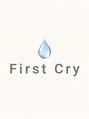ファーストクライ(First Cry)/First Cry【ファーストクライ】