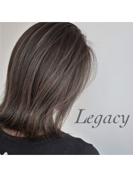 レガシーヘアーデザイン(Legacy hair design) ☆Legacy × グレージュハイライト☆
