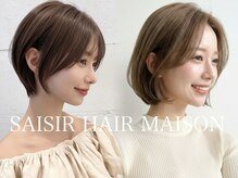 セジールへアメゾン(SAISIR HAIRMAISON)