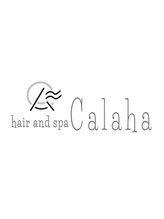 hair and spa Calaha【ヘアーアンドスパカラハ】