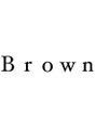 ブラウン(Brown)/Brown