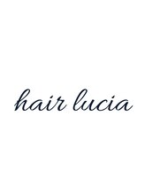 ヘアー ルシア(hair lucia) hair lucia 