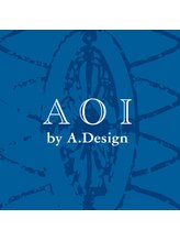 AOI by A.Design【アオイ】