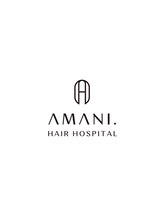 AMANI. HAIR HOSPITAL【アマニ　ヘアー　ホスピタル】