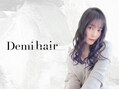 Demi hair【デミヘアー】
