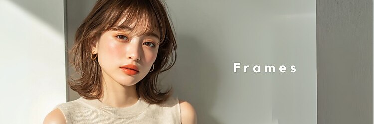 フレイムス ヘアアンドリラックス 大宮東口店(Frames)のサロンヘッダー