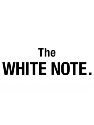 ザ ホワイトノート(The WHITE NOTE)