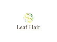 リーフヘアー(Leaf Hair)