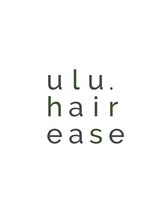 ulu.hair ease 【ウルヘアイーズ】