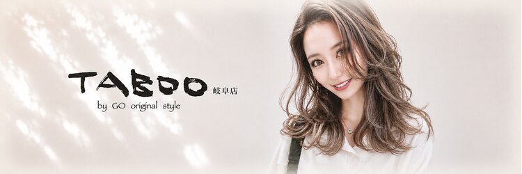 タブー 岐阜店(TABOO)のサロンヘッダー