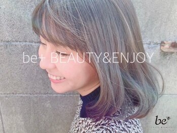 be+ BEAUTY&ENJOY 【ビープラス】