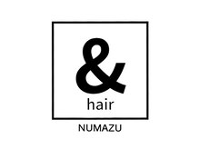 アンドヘアー 沼津店(&hair)
