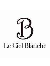 Le Ciel Blanche 【ルシェル ブランシュ】