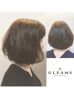 グリームス ヘアデザイン(GLEAMS Hair Design)&nbsp;ベイクド大人ヌーディーボブ★チーフ山本
