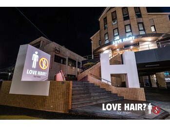 LOVE HAIR? for men 【ラブヘア フォーメン】