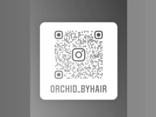 Instagram　＠orchid_byhair