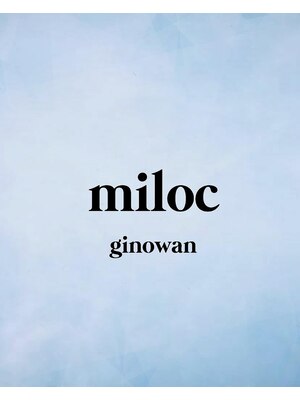 ミロク 宜野湾店(miloc)