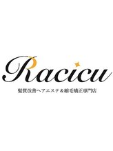髪質改善ヘアエステ&縮毛矯正専門店Racicu