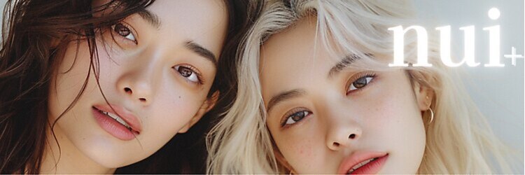 ニュイ 茨木店(nui +)のサロンヘッダー