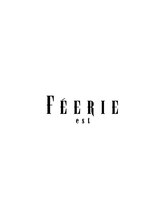FEERIE est【フェリー エスト】