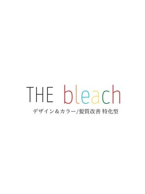 ザ ブリーチ(THE bleach)