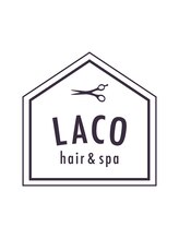 LACO hair&spa　自由が丘店　【ラコ ヘアーアンドスパ】