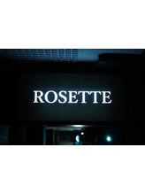 ROSETTE【ロゼット】