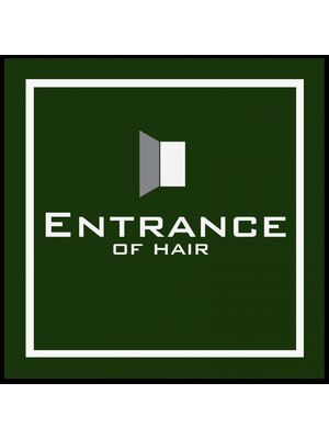 エントランスオブヘアー(ENTRANCE OF HAIR)