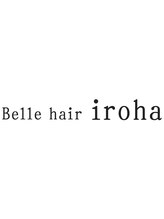 Belle hair iroha【ベル　ヘアー　イロハ】