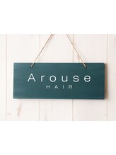 Arouse Hair