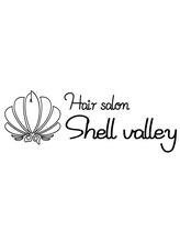 Shell Valley【シェル バレイ】