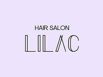 HAIR SALON LILAC【ヘアーサロン　ライラック】