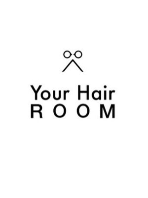 ユア ヘアー ルーム(Your Hair ROOM)