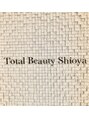 トータルビューティーシオヤ(Total Beauty Shioya)/Total Beauty Shioya