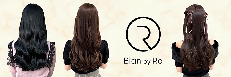 ブラン バイ アールオー(Blan by Ro)のサロンヘッダー