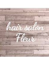 hair salon Fleur【ヘアー　サロン　フルール】