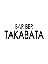 Barber TAKABATA メンズ 理容室 福井