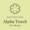 Alpha Touch【アルファタッチ】【5月6日NEW OPEN(予定)】のお店ロゴ