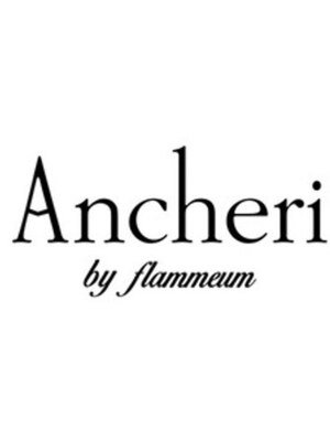 アンシェリ(Ancheri by flammeum)