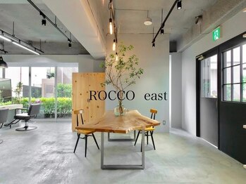 ROCCO east 【ロッコイースト】
