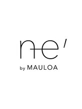 エヌイー(ne' by MAULOA)&nbsp;ne' お客様