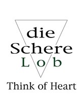 die Schere Lob【ディシェーレ ローブ】