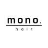 モノ ヘアー(mono.hair)のお店ロゴ
