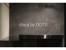 チカバイドッツ(chica by DOTS)の雰囲気（長野の全ての男性をカッコ良く★）