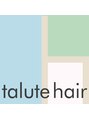 タルテヘア 日吉(talute hair)/talute hair日吉　(タルテヘア)