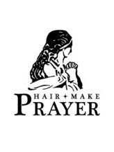 PRAYER【プレアー】