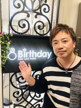 バースディ ザスクエア店(Birthday) 長久保 春樹